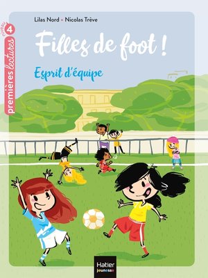cover image of Filles de foot--Esprit d'équipe CE1/CE2 dès 7 ans